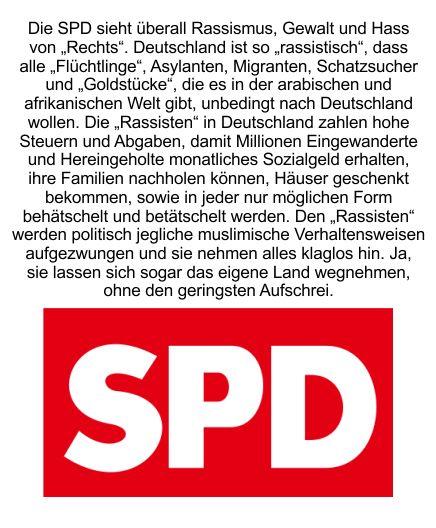 Die SPD sieht in Deutschland nur Rassismus, aber alle Flüchtlinge, Asylanten, Migranten, Schatzsucher und Goldstücke wollen nach Deutschland