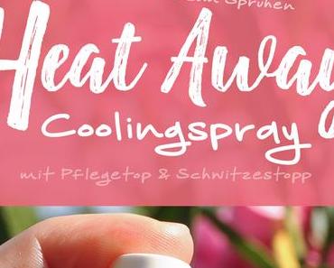 »Heat Away« Coolingspray für den Sommer