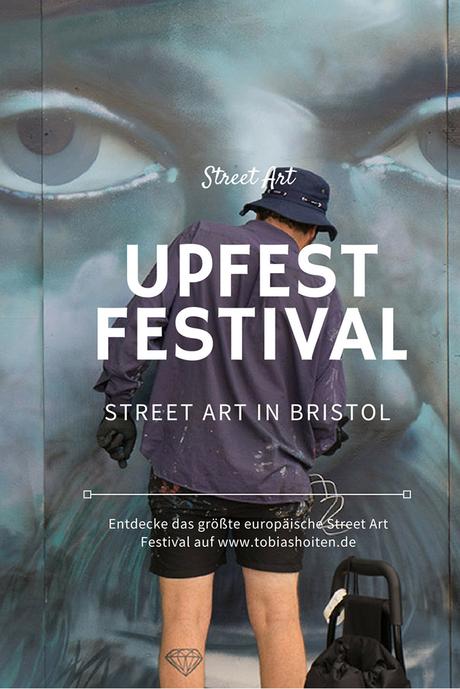 Street Art: Das erlebst Du auf dem Upfest Festival in Bristol
