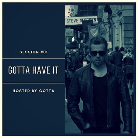 GOTTA HAVE IT (Session #01) 