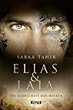 Rezension: Elias & Laia. Eine Fackel im Dunkel der Nacht - Sabaa Tahir