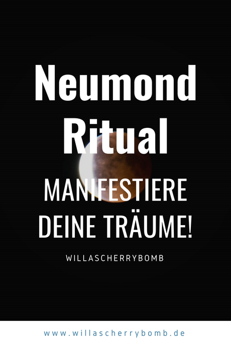 Neumond Ritual - Manifestiere deine Träume