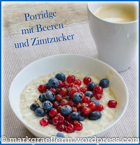 Happy Food: Sonntagsfrühstück mit Porridge und Beeren