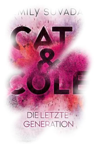 [Rezension] Cat & Cole: Die Letzte Generation