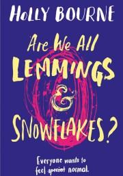 Are We All Lemmings and Snowflakes?