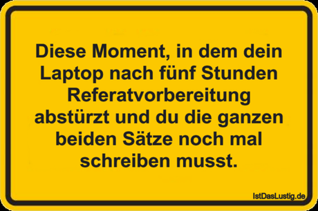 Lustiger BilderSpruch - Diese Moment, in dem dein Laptop nach fünf...