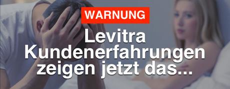 Levitra Kundenerfahrungen zeigen jetzt Nebenwirkungen