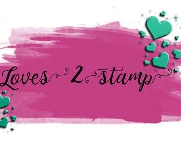 Loves2stamp {Farbenfroh durchs Jahr}