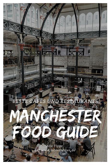 Manchester Food Guide: 5 schicke Cafés und Restaurants