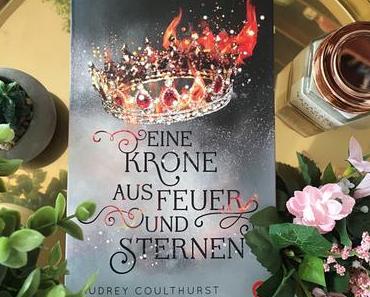 |Rezension| Audrey Coulthurst - Eine Krone aus Feuer und Sternen