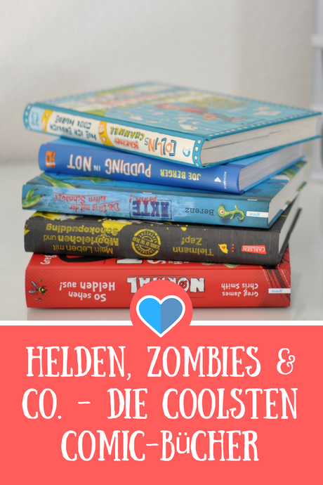 Helden, Zombies & Co. - Die coolsten Comic-Bücher für Jungs ab 8 Jahren #lesen #buch #kind #kinderbuch #comic #tagebuch #zapf #alien #zombie #superheld #vorlesen #schulkind