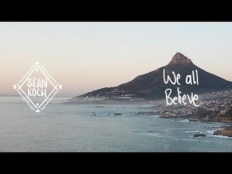 Videopremiere: Sean Koch – We All Believe