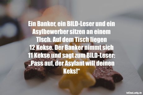 Lustiger BilderSpruch - Ein Banker, ein BILD-Leser und ein Asylbewerber...
