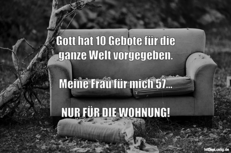 Lustiger BilderSpruch - Gott hat 10 Gebote für die ganze Welt...