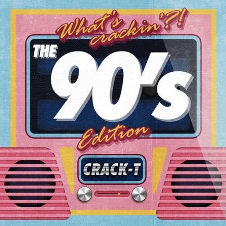 WHAT´S CRACKIN`?! THE 90’s EDITION Mixtape