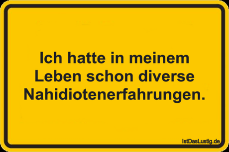 Lustiger BilderSpruch - Ich hatte in meinem Leben schon diverse...