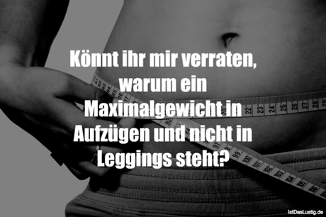 Lustiger BilderSpruch - Könnt ihr mir verraten, warum ein...