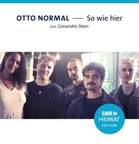 OTTO NORMAL feat. Cassandra Steen – So wie hier (SWR Heimat Edition) [Video] #sowiehier #wirsindmehr