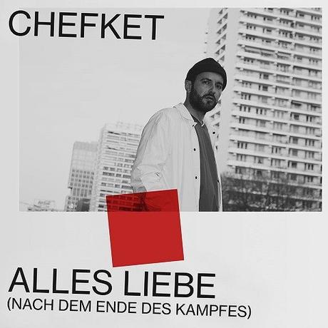 Chefket – Alles Liebe (Nach dem Ende des Kampfes) | 4 Videos + full Album stream