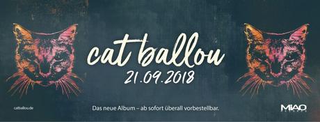 Videopremiere: CAT BALLOU – DIE LIEBE