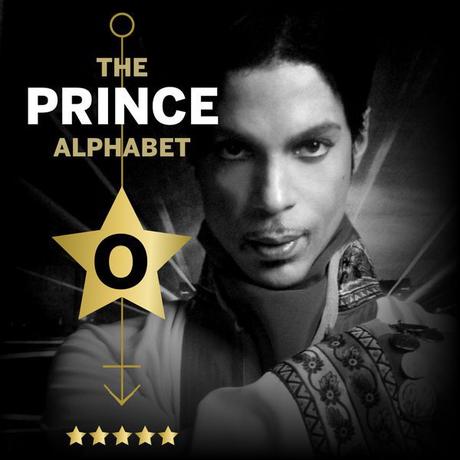 The Prince Alphabet: O