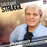 Michael Struggl – Prinzessin Hab Ich Dich Genannt