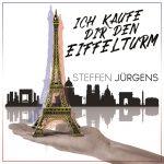 Steffen Jürgens – Ich Kaufe Dir Den Eiffelturm
