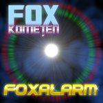 Foxkometen – Foxalarm
