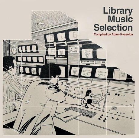 Library Music Selection compiled by Adam Kvasnica 