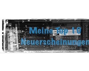 [Neuerscheinungne] Meine Top 10 Neuerscheinungen im September!