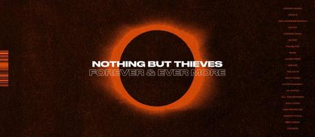 Nothing But Thieves veröffentlichen mit ‚Forever & Ever More‘ ein neues Video und kommen auf Europa-Tournee!