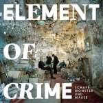 CD-REVIEW: Element Of Crime – Schafe, Monster und Mäuse
