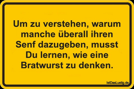 Lustiger BilderSpruch - Um zu verstehen, warum manche überall ihren...