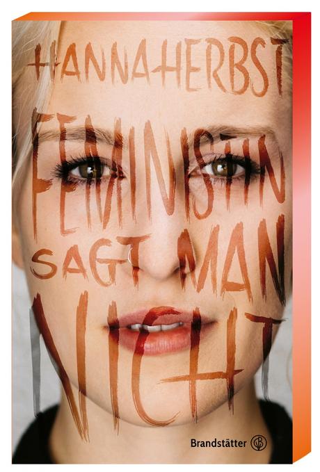 https://www.brandstaetterverlag.com/buch/feministin-sagt-man-nicht
