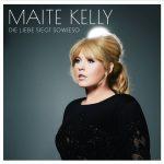 Maite Kelly – Die Liebe siegt sowieso (Album)