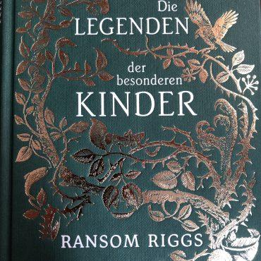 {Rezension} Die Legenden der besonderen Kinder von Ransom Riggs