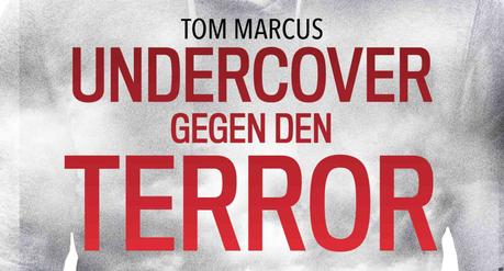 Tom Marcus – Undercover gegen den Terror