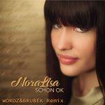 Nora Lisa – Schon OK (Wordz & Brubek Remix)