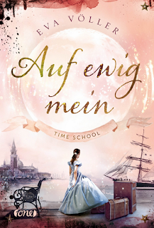 [Rezension] Time School, Bd. 2: Auf ewig mein - Eva Völler