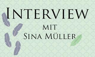 [Autoreninterview] Im Gespräch mit Sina Müller...