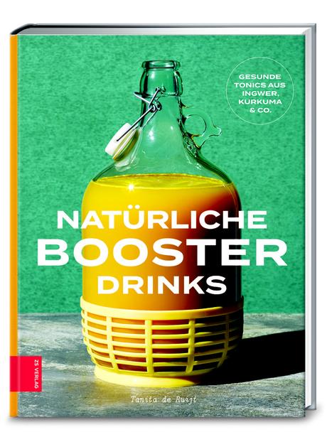 Kochbuch: Natürliche Booster Drinks | Tanita de Ruijt