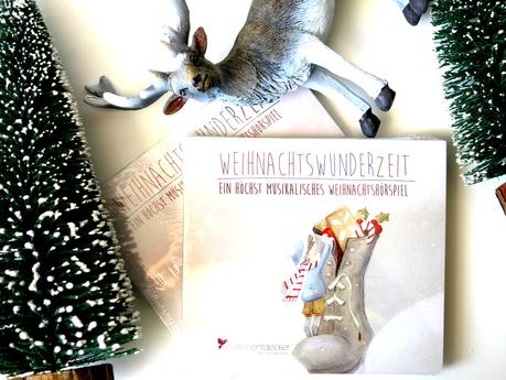 Weihnachtswunderzeit – Ein höchst musikalisches Weihnachtshörspiel. 2 CDs im Gewinnspiel!