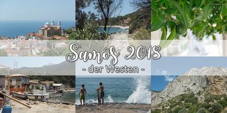 {UNTERWEGS} auf Samos – Der Westen