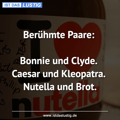 Lustiger BilderSpruch - Berühmte Paare:  Bonnie und Clyde. Caesar und...