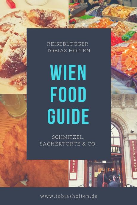 Food Guide Wien: Die besten Orte für Wiener Schnitzel, Sachertorte und Co.