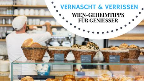 VERNASCHT & VERRISSEN: Kulinarisches Wien