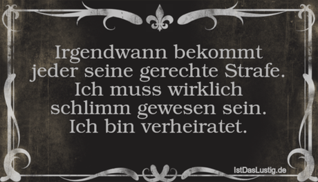 Irgendwann bekommt jeder seine gerechte Irgendwann bekommt jeder seine gerechte