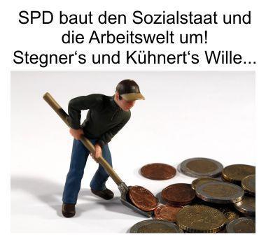 SPD Stegner will den Sozialstaat umbauen und SPD Kühnert die 30 Stundenwoche für Alle