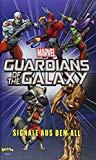 Marvel Guardians of the Galaxy - Signale aus dem All