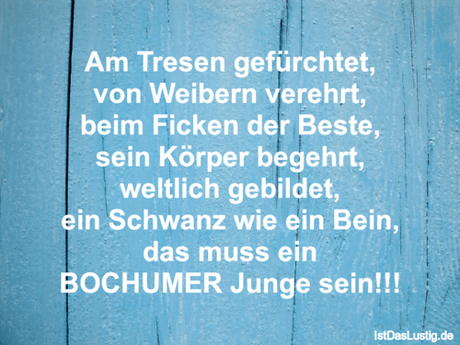 Lustiger BilderSpruch - Am Tresen gefürchtet, von Weibern verehrt, beim...